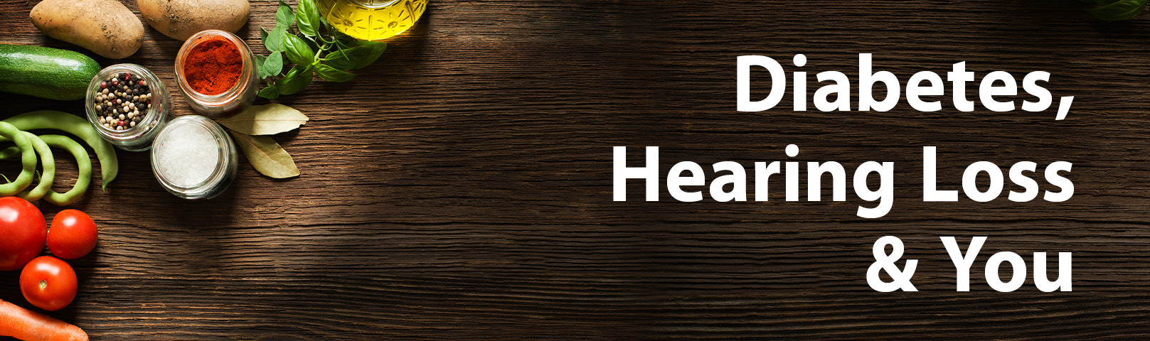 Diabetes, Hearing Loss & You